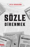 S&ouml;zle Direnmek