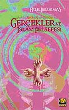 Gerçekler ve İslam Felsefesi