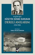 Dereli Anılarım (1934-1938) & (Başöğretmen Hüseyin Hüsnü Durukan