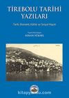 Tirebolu Tarihi Yazıları & Tarih, Ekonomi, Kültür ve Sosyal Hayat