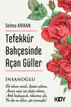 Tefekk&uuml;r Bah&ccedil;esinde A&ccedil;an G&uuml;ller