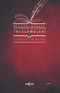 Tematik Roman İncelemeleri 1