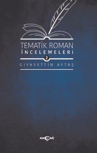 Tematik Roman İncelemeleri 2