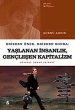 Yaşlanan İnsanlık Gençleşen Kapitalizm