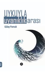 Uykuyla Uyanıklık Arası