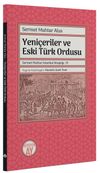 Yeni&ccedil;eriler ve Eski T&uuml;rk Ordusu
