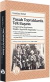 Yasak Topraklarda Tek Başına & Sovyet Orta Asya'sında Tebdil-i Kıyafetle Seyahatler (1924-1925)