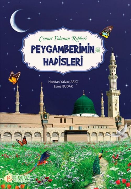 Cennet Yolunun Rehberi & Peygamberimin Hadisleri