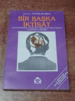 Bir Başka İktisat Yeni Muhafazakar, Friedmancı, Monetarist Görüş Üzerine İncelemeler Ve Öneriler