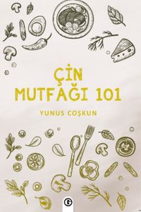 Çin Mutfağı 101