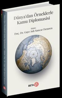 Dünya'dan Örneklerle Kamu Diplomasisi