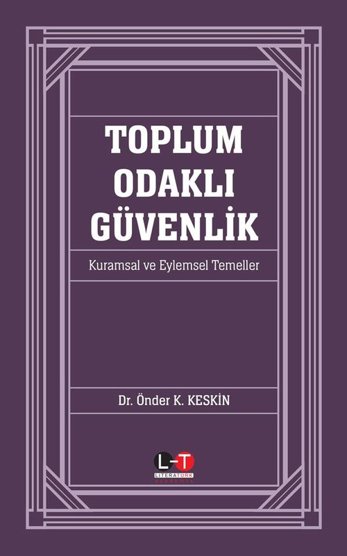 Toplum Odaklı Güvenlik & Kuramsal ve Eylemsel Temeller