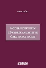 Modern Devletin Güvenlik Anlayışı ve Özel Hayat Hakkı