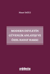 Modern Devletin Güvenlik Anlayışı ve Özel Hayat Hakkı