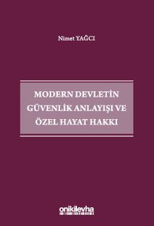 Modern Devletin Güvenlik Anlayışı ve Özel Hayat Hakkı