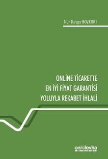 Online Ticarette En İyi Fiyat Garantisi Yoluyla Rekabet İhlali