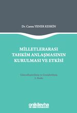 Milletlerarası Tahkim Anlaşmasının Kurulması ve Etkisi
