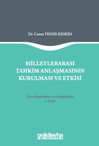Milletlerarası Tahkim Anlaşmasının Kurulması ve Etkisi