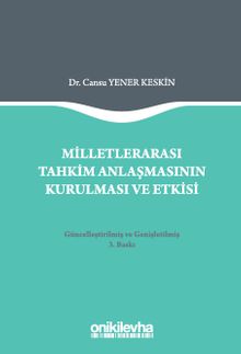 Milletlerarası Tahkim Anlaşmasının Kurulması ve Etkisi