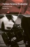 T&uuml;rkiye Sinema End&uuml;strisi ve Prekarya Emeği