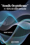 &ldquo;Sonik &Ouml;rg&uuml;tleme&rdquo; 21. Y&uuml;zyıl Ses Sanatı Ontolojisi