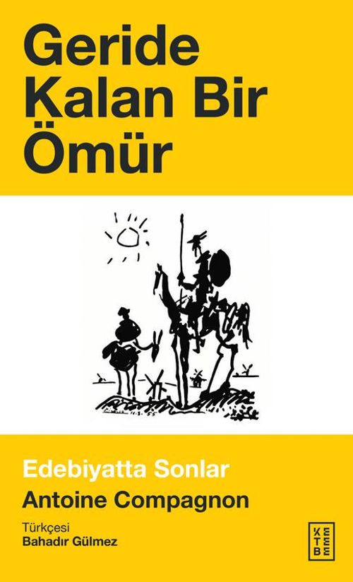 Geride Kalan Bir Ömür & Edebiyatta Sonlar