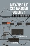 Max/Msp İle Ses Tasarımı Volume 1