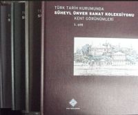 Türk Tarih Kurumunda Süheyl Ünver Sanat Koleksiyonu -4 cilt (9-B-12)