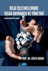 Bilgi İşletmelerinde İnsan Davranışı ve Yönetimi