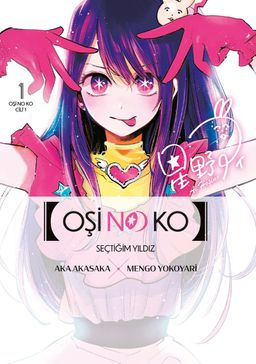Oşi No Ko 1. Cilt / Seçtiğim Yıldız