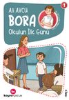 Okulun İlk G&uuml;n&uuml; / Bora Dizisi 1