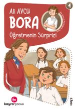Öğretmenin Sürprizi /  Bora Dizisi 4