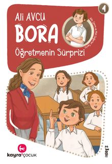 Öğretmenin Sürprizi /  Bora Dizisi 4