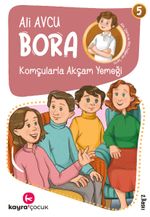 Komşularla Akşam Yemeği / Bora Dizisi 5