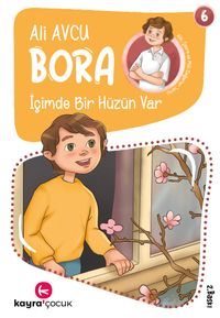 İçimde Bir Hüzün Var / Bora Dizisi 6