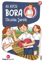 Okulda Şenlik  / Bora Dizisi 8