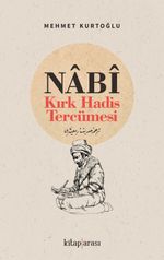 Nabi & Kırk Hadis Tercümesi