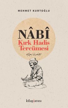 Nabi & Kırk Hadis Tercümesi