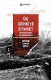&Uuml;&ccedil; Cepheye Ziyaret
