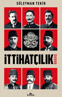 İttihatçılık & Doğuş