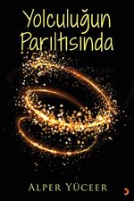 Yolculuğun Parıltısında