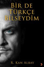 Bir De Türkçe Bilseydim