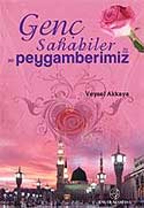 Genç Sahabiler ve Peygamberimiz