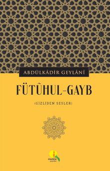 Fütûhul-Gayb (Gizliden Sesler)