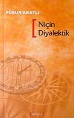 Niçin Diyalektik