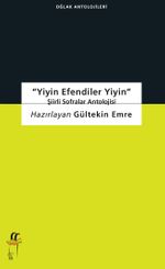 Yiyin Efendiler Yiyin &  Şiirli Sofralar Antolojisi