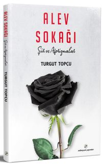 Alev	Sokağı & Şiir ve Aforizmalar