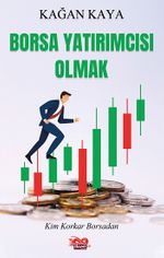 Borsa Yatırımcısı Olmak (Kim Korkar Borsadan)