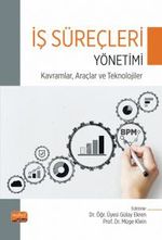 İş Süreçleri Yönetimi & Kavramlar, Araçlar Ve Teknolojiler