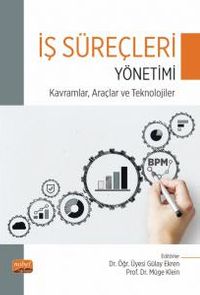 İş Süreçleri Yönetimi & Kavramlar, Araçlar Ve Teknolojiler